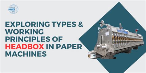 junction box benefits in papermill|Exploring Types & Working Principles of Headbox in  .